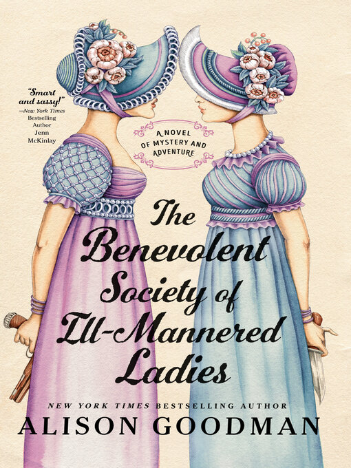 Title details for The Benevolent Society of Ill-Mannered Ladies by Alison Goodman - Wait list